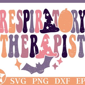 May include: A retro-style graphic design in shades of orange, pink, purple, and white. The text reads "RESPIRATORY THERAPIST" with witch hats, a pumpkin, a bat, and stars. Below the text are the file types: SVG, PNG, DXF, and EPS.