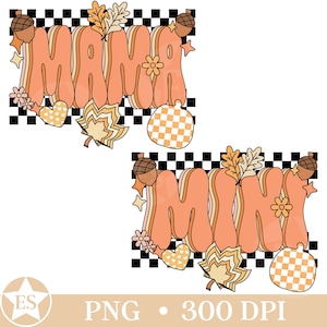 Può includere: Grafiche di testo arancioni "MAMA" e "MINI" con illustrazioni a tema autunnale. I disegni includono zucche, ghiande, foglie e fiori, su uno sfondo a scacchi bianco e nero. L'immagine include anche il testo "PNG • 300 DPI".
