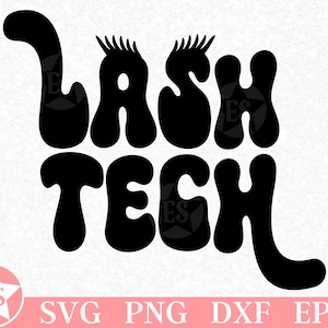 Lash Tech Svg | Lash Artist Svg | Lash Tech Png | Eyelash Technician Svg | Lash Tech Sublimation for Shirt | Lash Hustler Png | Lashes Svg