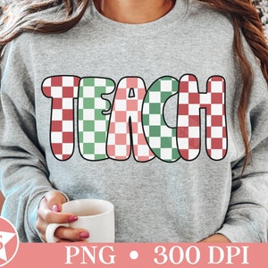 Christmas Teacher PNG | Checkered Teach Png Winter Teacher Png Holiday Teacher Png Christmas Teach Png Christmas Teacher Shirt Png Designs