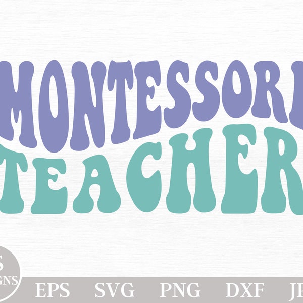 SVG Montessori | Enseignant Montessori SVG | PNG Montessori | Chemise de professeur Montessori Svg | Enseignant Montessori Png | Fichiers de coupe Svg Montessori