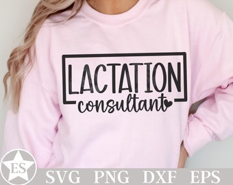 Lactation Consultant Svg | Lactation Specialist Svg | Lactation Consultant Png | Lactation Technician Svg | Lactation Sublimation for Shirt