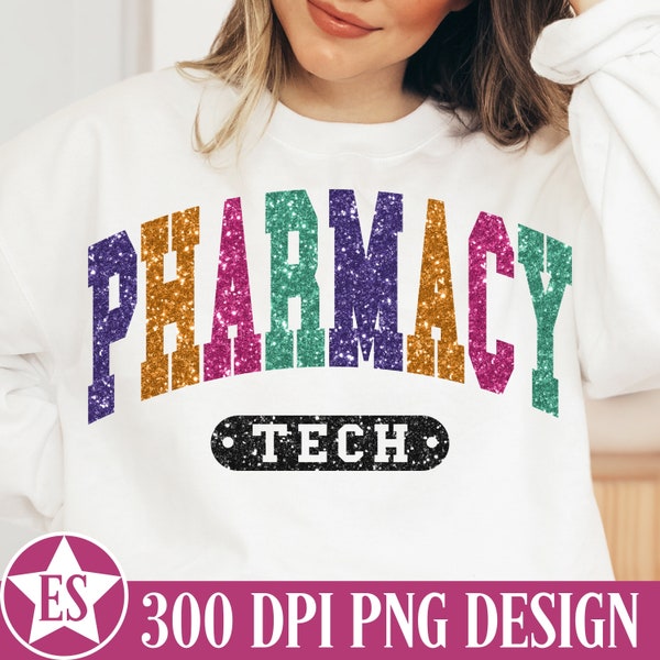 Faux Glitter Pharmacy Tech PNG Sublimation Design | Sparkly Pharmacy Png for T-Shirt Faux Sequin Pharmacy Technician Png File Pharm Tech Png