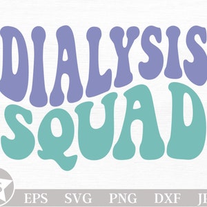 Dialysis Squad SVG | Dialysis Svg | Dialysis Tech Svg | Dialysis Crew Svg | Dialysis Png | Dialysis Shirt Svg | Dialysis Support Staff Svg