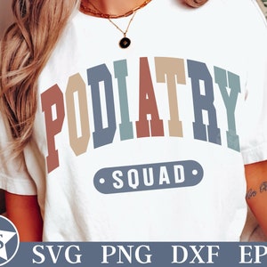 Podiatry SVG | Podiatry Squad Svg | Podiatry Png | Foot Care Nurse Svg | Podiatrist Png | Podiatrist Svg | Podiatry Squad Png Sublimation