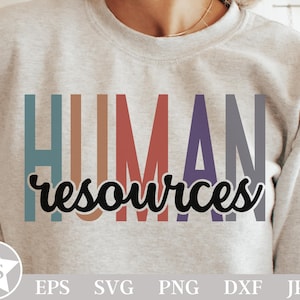 May include: A light gray sweatshirt with the text "HUMAN resources" in colorful block letters. The letters are in shades of blue, brown, red, purple, and gray.