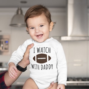 I Watch Football with Daddy Bodysuit, Game Day Baby Boy Clothing, Infant Coming Home Outfit, Baby Shower Gift,  New Dads Gift, Sports Outfit