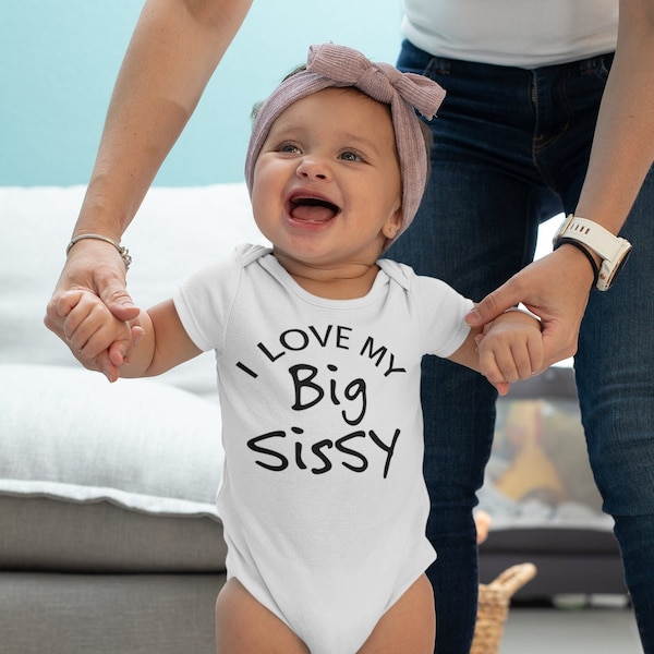 I Love My Big Sissy Bodysuit, Love My Big Sissy Toddler Tee, Unisex Kids Clothing, Sibling Shirt, Infant Outfit, New Baby Gift,Sibling Shirt