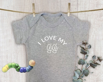 I Love My Gigi Baby Bodysuit, Cotton Grandparent Gift, Baby Announcement