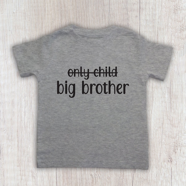 Only Child, Big Brother Tee, Unisex Baby Clothing, Sibling Shirt for Boys, Infant Coming Home Outfit, Baby Shower Gift, Big Brother Bodysuit