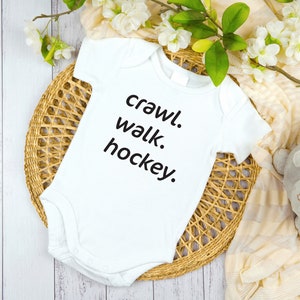 Crawl, Walk, Hockey Bodysuit, Infant Sports Bodysuit, Baby Shower Gift, Neutral Infant Creeper, Newborn Hockey Top, Adventure Clothing