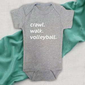 Crawl, Walk, Volleyball Bodysuit, Infant Sports Bodysuit, Unisex Baby Shower Gift, Neutral Infant Creeper, Newborn Volleyball Shirt