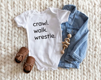 Crawl, Walk, Wrestle Bodysuit, Infant Sports Bodysuit, Baby Shower Gift, Neutral Infant Creeper, Newborn Baby Wrestling Shirt, Baby Gift