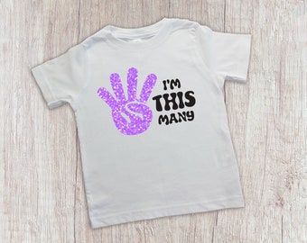 I'm This Many 4th Birthday Tee, Second Birthday Shirt, Unisex Numbered Birthday Shirts 2-5, Boys Birthday Shirt, Girls Birthday Party Top