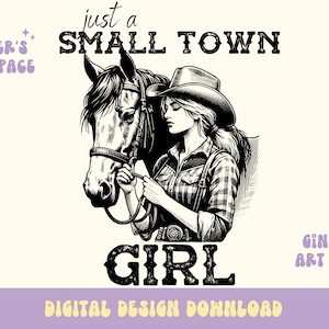 Just A Small Town Girl PNG, Country Cowgirl PNG, Country Girl Sublimation, Ranchy Sublimation, Country Cowgirl SVG, Vintage Western Grafik
