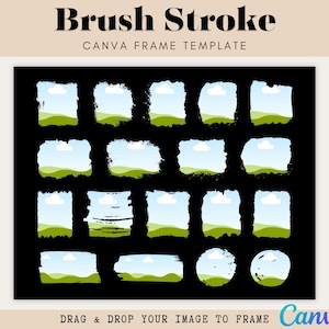 May include: A black Canva frame template with brush stroke designs. The template features various shapes with a landscape scene inside, including rectangles and circles. Text at the top reads "Brush Stroke" and "CANVA FRAME TEMPLATE".