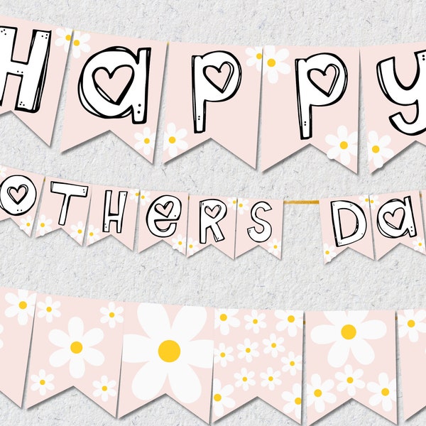 Mothers Day Banner, Mothers Day Decor, Happy Mothers Day Sign, Daisy Banner, First Mothers Day, Printable Banner