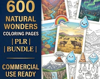 May include: A bundle of 600 natural wonders coloring pages. The image features various illustrations of landscapes, animals, and natural phenomena, including a waterfall, mountains, and a rainbow. The text on the left reads "600 NATURAL WONDERS COLORING PAGES | PLR | BUNDLE | COMMERCIAL USE READY."