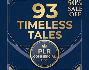 May include: A dark blue square graphic featuring gold text that reads 93 TIMELESS TALES, 50% SALE OFF, and a circular emblem with a crown icon and the text PLR COMMERCIAL USE. The design includes thin gold geometric lines and corner accents.