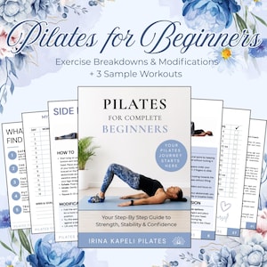 May include: A digital guide titled Pilates for Complete Beginners by Irina Kapeli Pilates, featuring exercise breakdowns, modifications, and sample workouts. The cover displays a person performing a bridge exercise on a blue mat.