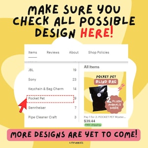 May include: A screenshot of an Etsy shop's website showing a list of items for sale. The highlighted item is "Pocket Pet" with a count of 19. The image shows a black bag with the text "Pocket Pet Blind Bag" and "2 Plush Animals Inside". The text "Pay 1 for 2: POCKET PET Myster... $39.44 FREE shipping" is also visible.