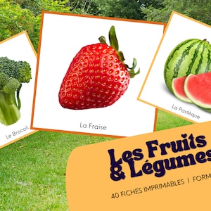 FRUITS & LEGUMES 40 fiches imprimables / printable fruits and vegetables flash cards . Compatible Montessori.