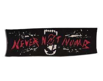 NEVER NOT NUMB Screen Printed Cloth Sew-on Punk Patch