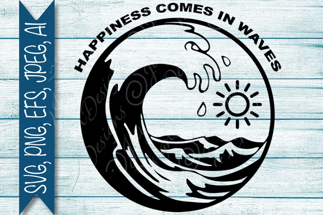 Happiness Comes in Waves Svg, Wave Svg, Summer Sublimation Png, Sun