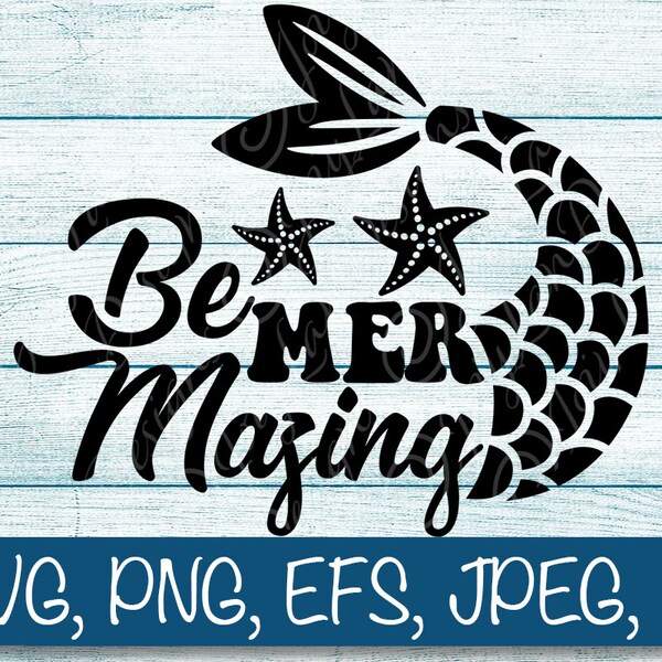 Be Mermazing Svg - Etsy