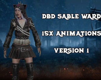 D B D Sable Ward Animation Package (Version 1)