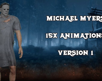 D B D Michael Myers Animation Package (Version 1)