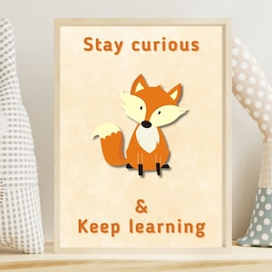 Arte de pared inspirador para niños, impresión de zorro para el aula, el jardín de infantes o la educación en el hogar, mantén la curiosidad y sigue aprendiendo, Montessori imprimible