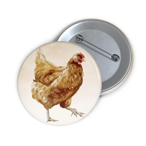 Chicken Pin Button, Funny Chicken Badge, Hen Farm Animal Button, Rustic Country Charm, Unique Small Gift, 3 Sizes Available
