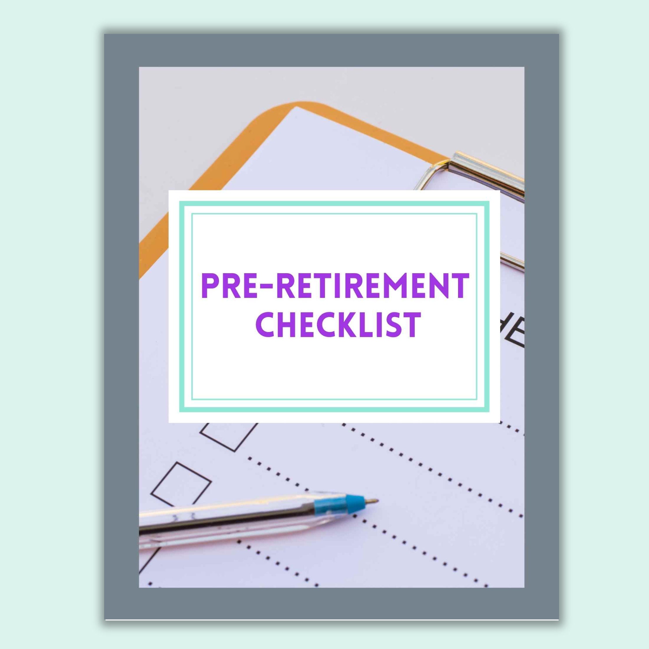 Preretirement Checklist, Preretirement Guide, Financial Planner