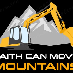 La fe puede mover montañas: construcción de excavadoras cristianas para niños y adultos Mateo 17:20 Versículo bíblico [DESCARGA DIGITAL IMPRIMIBLE]