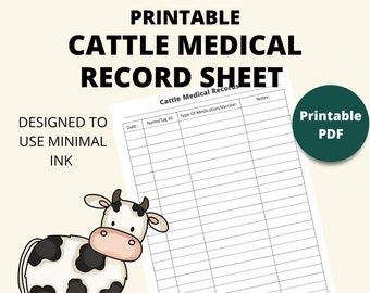 May include: Printable cattle medical record sheet with a black and white cow illustration. The sheet includes columns for date, name/tag ID, type of medication/vaccine, and notes.