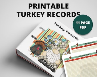 May include: Printable 11-page PDF guide for keeping turkey records. The cover features a colorful illustration of a gnome with a turkey and flowers. The interior pages include sections for egg collection and flock overview.