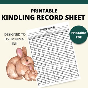 May include: Printable record sheet for tracking rabbit kindling. The sheet includes columns for date of birth, sire, dam, buck/doe, ID number, weight, description, and notes.