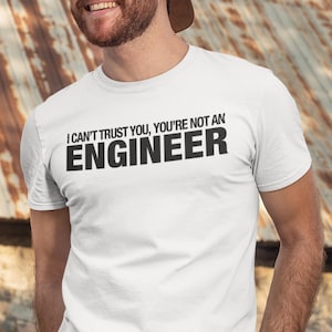T-Shirt Techniker kann Ihnen nicht vertrauen, Abschlussgeschenk, Lehrer, immer richtig, Techniker Definition, lustiger Techniker, Geek Shirt, Frau, Männer