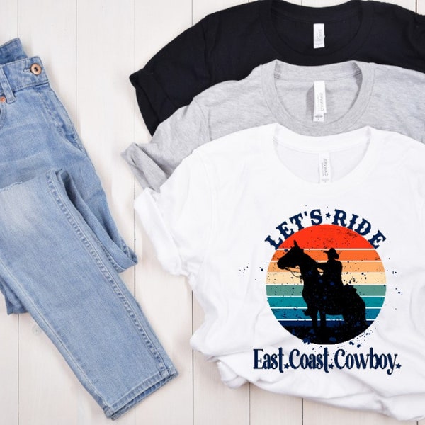 Cowboy Trail Ride Mug East Coast Cowboy Tshirt Let's RIDE cowboy tee Culture tee Digital Download East Coast t-shirt Retro Gift for him