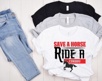 Save a Horse Tshirt Ride a Cowboy tee Retro Save a horse Ride a Cowboy Unisex T-Shirt DIGITAL design