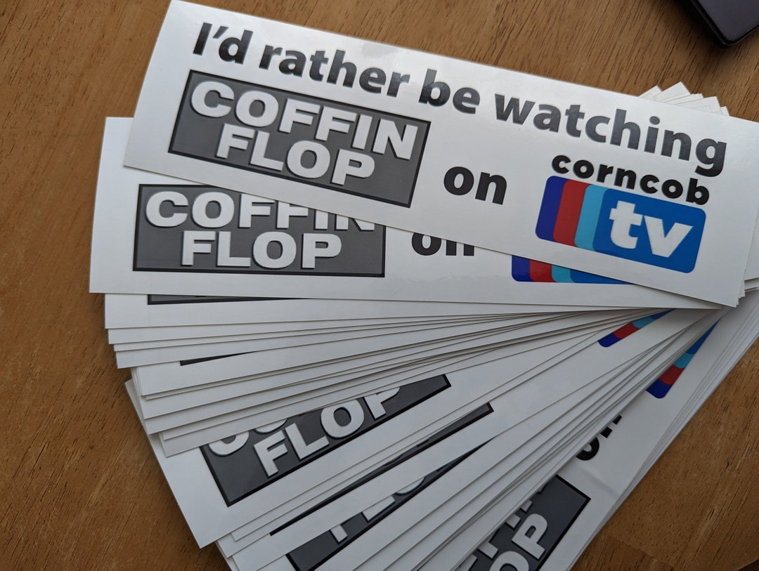 Coffin Flop Bumper Sticker I Think You Should Leave Etsy