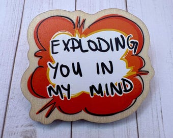 exploding you in my mind wooden pins