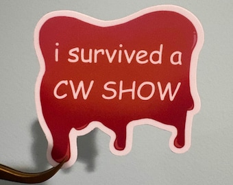i survived a cw show sticker