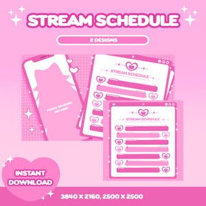 May include: Two pink and white digital designs for a stream schedule. The first design features a phone with a space for a photo or model art. The second design has a pink and white schedule with days of the week and space for times. Both designs have hearts and stars.