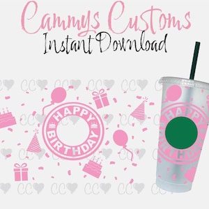 Cold Cup Happy Birthday SVG | Birthday SVG | Instant Download | Birthday Party svg | Birthday Girl Svg | Gift for the Birthday Girl