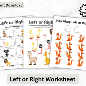 May include: Three worksheets with the title "Left or Right Worksheet". The worksheets feature illustrations of animals and instructions to identify left and right directions. The top left corner of the image says "Instant Download". The top right corner says "25 PAGES".