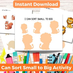 Pode incluir: Folhas de atividades educativas imprimíveis com o texto "I Can Sort Small to Big". As folhas apresentam ilustrações de esquilos e leões, projetadas para exercícios de classificação. O texto "Instant Download" está no topo.