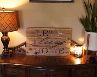 Let's stay home wall decor