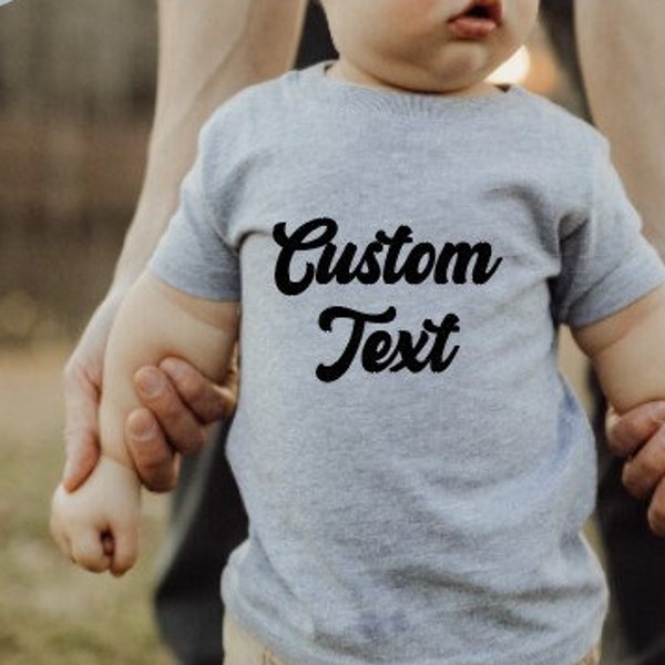 Custom Text Toddler Shirt, Personalized Toddler Text Shirt, Custom Toddler T-Shirts, Your Text Toddler Shirt,Customized Text Toddler T-Shirt